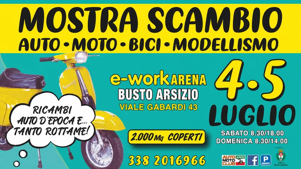 Evento Mostra Scambio Auto & Moto Busto Arsizio Estiva Locandina Mostra Scambio Auto & Moto Busto Arsizio Estiva - da sabato 4 luglio - domenica 5 luglio 2026 ore 08:30 ore 14:00