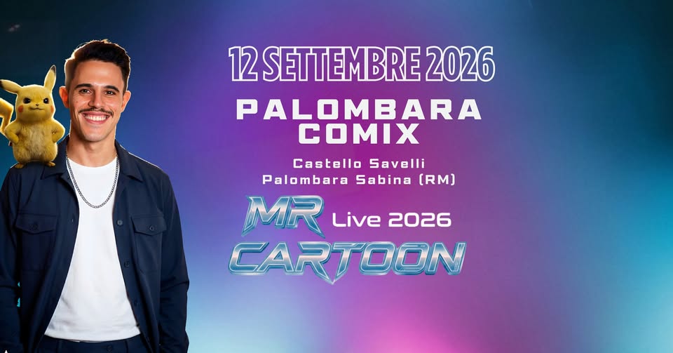 Evento Mr Cartoon Live – Palombara Comix Locandina Mr Cartoon Live – Palombara Comix - sabato 12 settembre ore 10:00 - 22:00