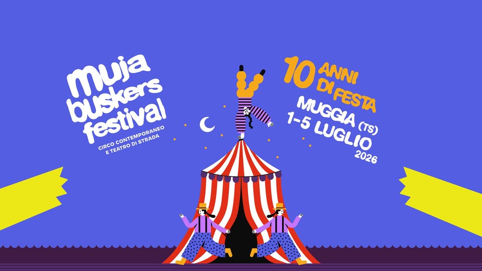 Evento Muja Buskers Festival 2026 10 anni di festa! Locandina Muja Buskers Festival 2026 10 anni di festa! - da mercoledì 1 luglio - domenica 5 luglio 2026 ore 15:00 ore 22:00