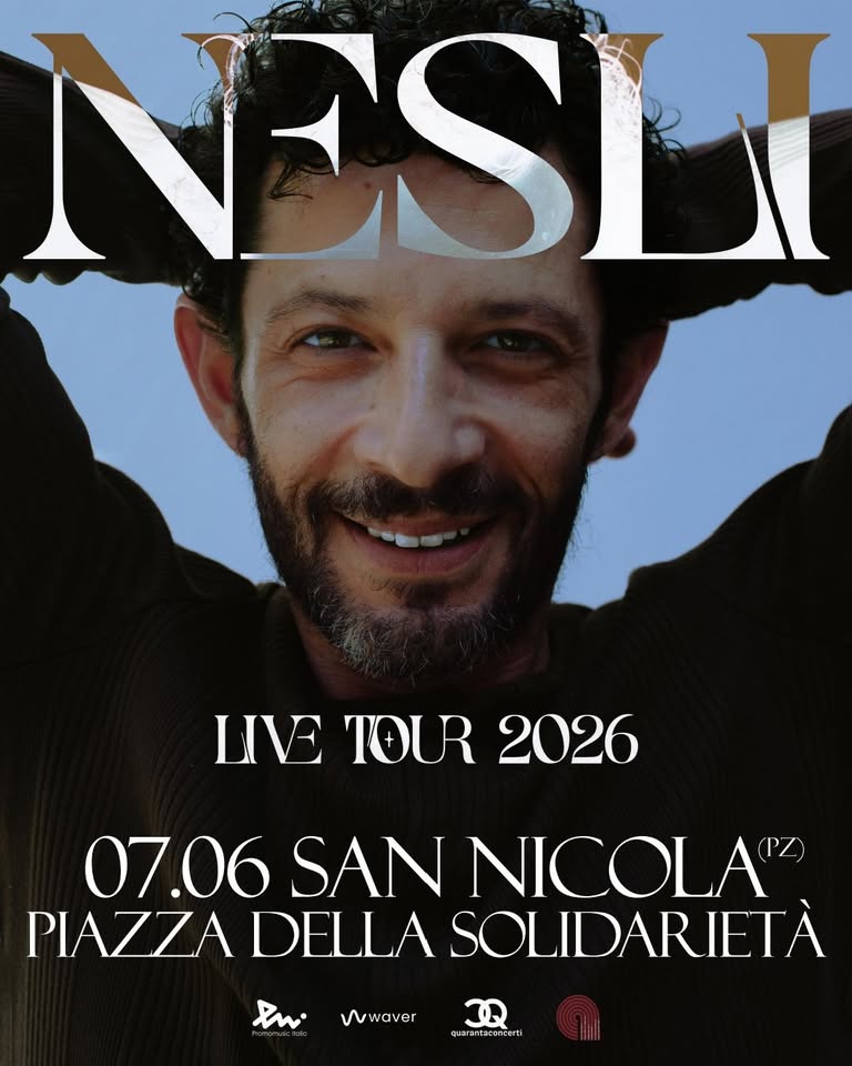 NESLI @ Piazza della solidarietà | SAN NICOLA (PZ) – dom. 07/06/2026 Potrebbe essere un'immagine raffigurante il seguente testo "NESLI LIVE TOUR 2026 07.06 SAN NICOLA PIAZZA DELLA SOLIDARIETÀ 只ん・ vuwaver quarantsconcert"