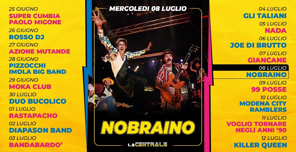 Evento Nobraino – La Centrale “Imola Summer Fest” Locandina Nobraino – La Centrale “Imola Summer Fest” - mercoledì 8 luglio ore 22:00 - 00:00