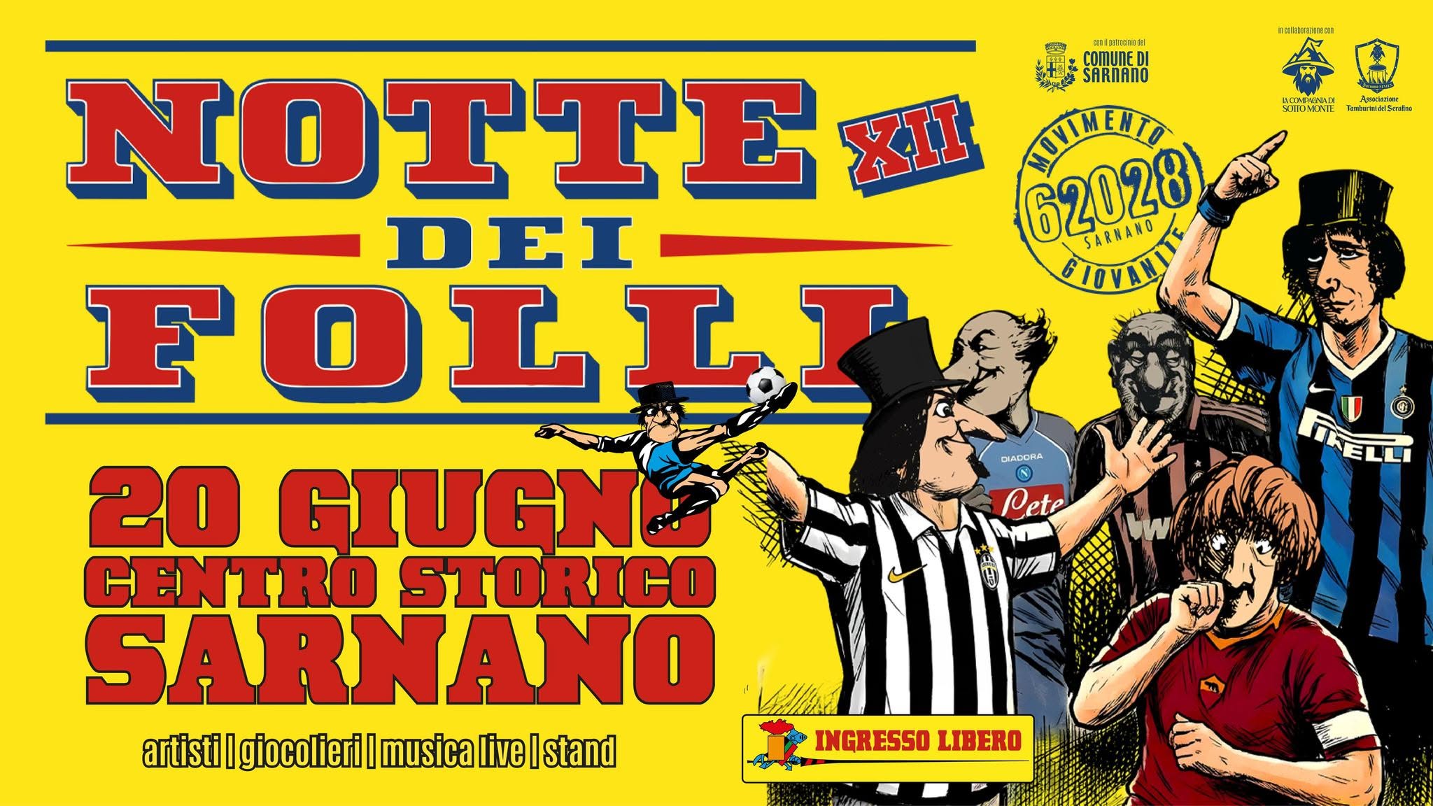 Evento Notte Dei Folli Xii Edizione Locandina Notte Dei Folli Xii Edizione - sabato 20 giugno ore 18:00 - 20:00
