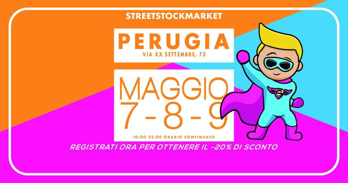 Potrebbe essere un contenuto di pop art raffigurante il seguente testo "STREETSTOCKMARKET PERUGIA VIA XX SETTEMBRE, 73 MAGGIO 7 7-8-9 I 10:00 22:00 ORARIO CONTINUATO REGISTRATI ORA PER OTTENERE -20% DI /SCONTO"