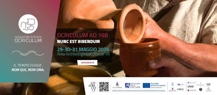 Ocriculum AD 168 – 2026 Potrebbe essere un'immagine raffigurante il seguente testo "ለ ASSOCIAZIONECULTURALE ASSOCIAZIONE CULTURALE OCRICULUM 68 NUNCESTBIBENDUM NUNC EST BIBENDUM 29-30-31MAGGIO2 29-30-31 MAGGIO 2026 AreaArc AreaArcheologicadiOtricoli1 IL TEMPO FUGGE. NON QUI, NON ORA. ocriculum.it DaesG Gaues 色 MINIST MINISTERO TERO Ac CULTURA Finenzlata สยกแพต delrumion earopBB 細限光場 SANTOYOLO neиA umbria መትረም"