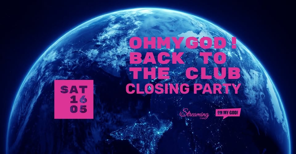 OHMYGOD! Back to the Club s04e08 – Closing Party – Earth Potrebbe essere un'immagine raffigurante il seguente testo "OHMYGO GOD ACK to THE CLUB CL CLOSING PARTY SAT 16 d6 1 05 o CHMY CHMYGODI GODI Streaming"