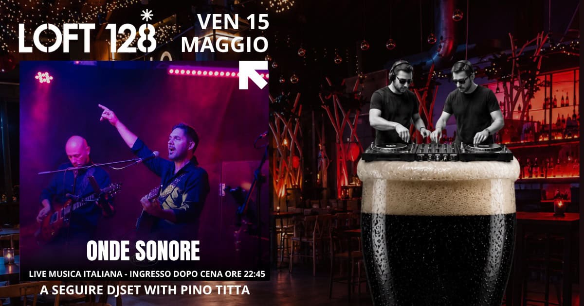 ONDE SONORE PARTY BAND – Live musica italiana + DJ SET W/PINO TITTA Potrebbe essere un'immagine raffigurante bevanda e testo