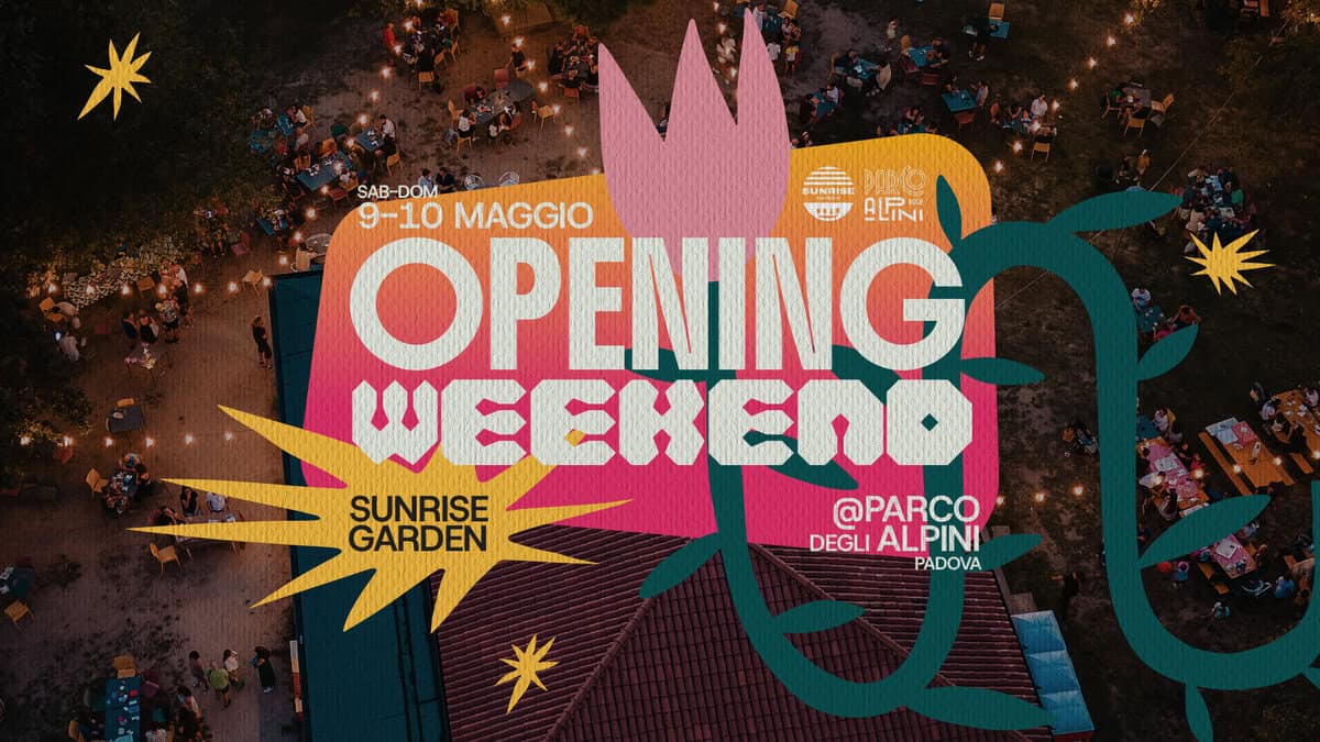 Evento Opening Weekend – SunRise Garden Locandina Opening Weekend – SunRise Garden - da sabato 9 maggio - domenica 10 maggio 2026 ore 17:00 ore 23:30
