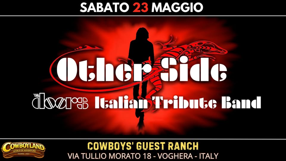 Evento Other Side – The Doors Tribute Band At Cowboys’ Guest Ranch Locandina Other Side – The Doors Tribute Band At Cowboys’ Guest Ranch - sabato 23 maggio ore 22:00 - 00:00