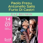 PAOLO FRESU, ANTONELLO SALIS, FURIO DI CASTRI | P.A.F. Reunion Potrebbe essere un contenuto di pop art raffigurante il seguente testo "Paolo Fresu Antonello Salis Furio Di Castri P P.A.F. REUNION 14 07 PIAZZA EREMITANI Festival"