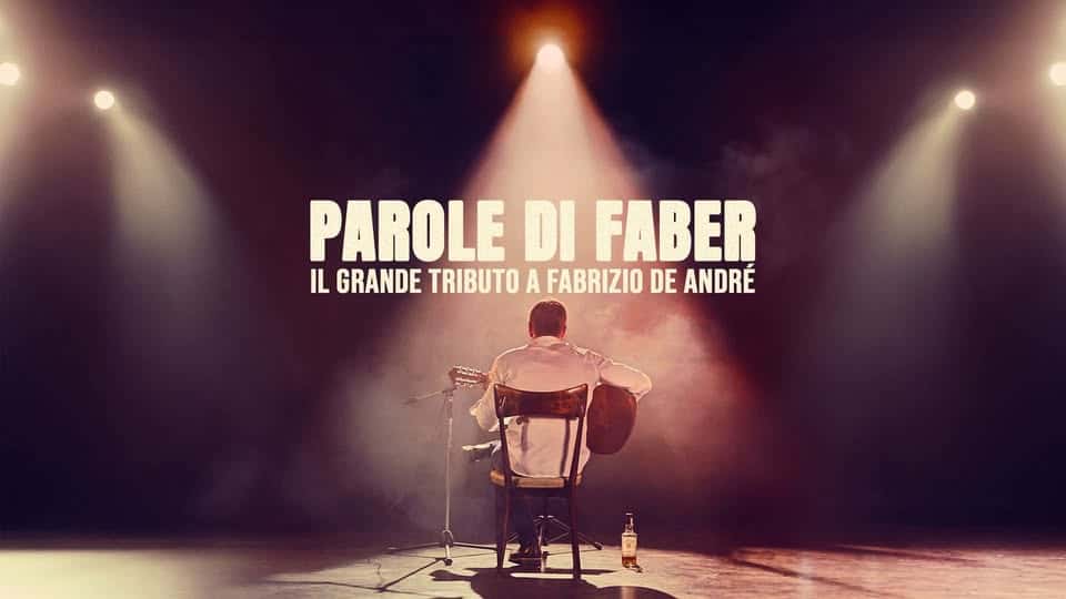 Evento PAROLE DI FABER Il Grande Tributo a Fabrizio De André Live on Stage – Potenza Locandina PAROLE DI FABER Il Grande Tributo a Fabrizio De André Live on Stage – Potenza - domenica 10 maggio ore 20:30 - 22:30