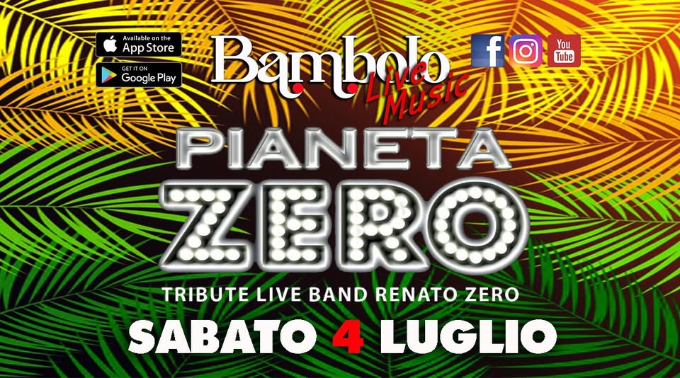 Evento Pianeta Zero Evento Apertura Arena Estiva! Locandina Pianeta Zero Evento Apertura Arena Estiva! - sabato 4 luglio ore 22:00 - 00:00