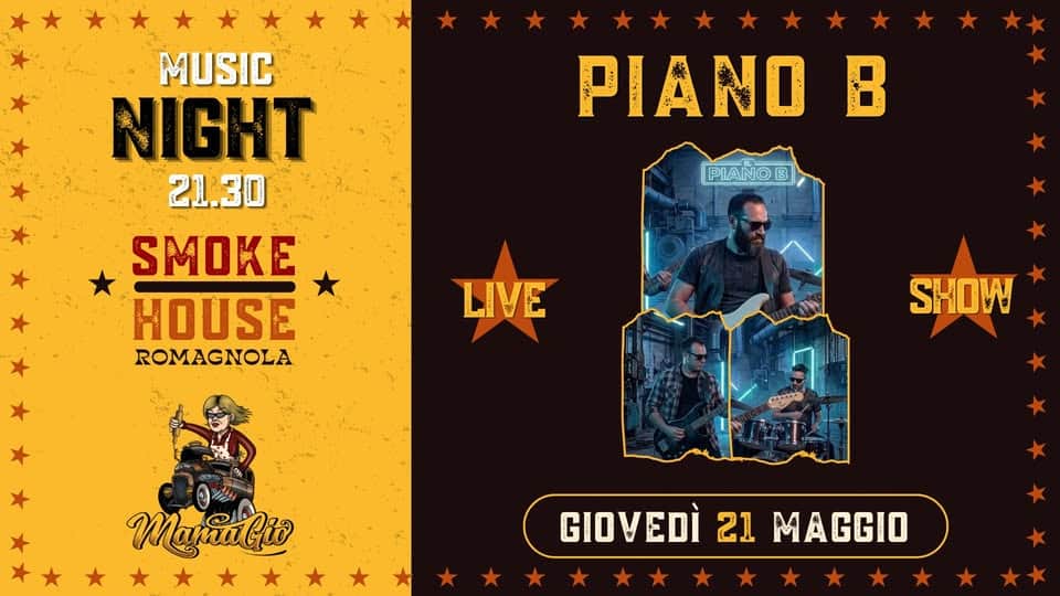 Potrebbe essere un'immagine raffigurante pianoforte e il seguente testo "PIANO MUSIC NIGHT 21.30 SMOKE HOUSE ROMAGNOLA B PIANOB LIVE SHOW ဒါ MaRaC GIOVEDÌ' 21 GIOVEDÌ21MAGGIO MAGGIO"