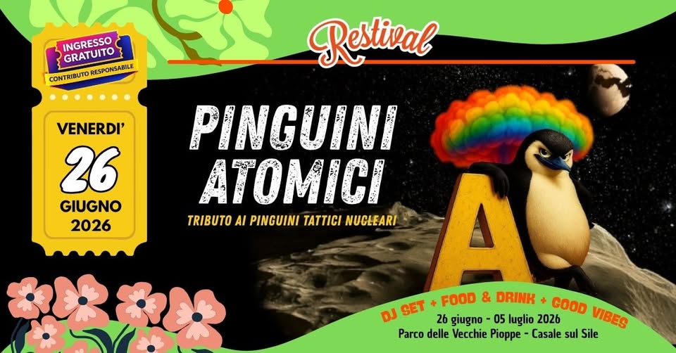 Evento Pinguini Atomici – Restival 26 Giugno 2026 Casale Sul Sile (Tv) Locandina Pinguini Atomici – Restival 26 Giugno 2026 Casale Sul Sile (Tv) - venerdì 26 giugno ore 21:00 - 23:00