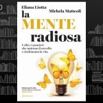 Presentazione del libro “La mente radiosa” di Eliana Liotta e Michela Matteoli Presentazione del libro “La mente radiosa” di Eliana Liotta e Michela Matteoli a Vicenza (VI) il 22 maggio 2026