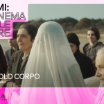 Proiezione di «Piccolo Corpo» | Il Cinema alle Serre con MUBI Proiezione di “Piccolo Corpo” Il Cinema alle Serre con MUBI a Bologna (BO) il 15 luglio 2026