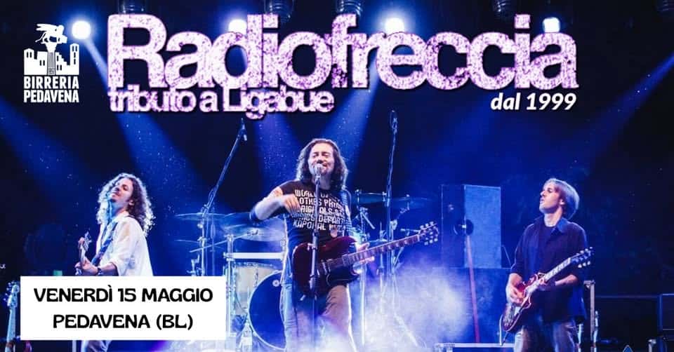 RADIOFRECCIA Ligabue Tribute • Birreria Pedavena Potrebbe essere un'immagine raffigurante chitarra e il seguente testo "II BIRRERIA PEDAVENA Radiofreccià reccia Radio tribuioa irburtoaLigabue a Lgabue dal 1999 WOGL OTHE PEK သပ်က် AIGI PICS DEFAR AHPORAL ARPO VENERDÌ 15 MAGGIO PEDAVENA (BL)"