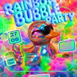 RAINBOW SCHIUMA PARTY Potrebbe essere un'immagine raffigurante gomma da masticare, caramella e il seguente testo "BUBBART PARTY 27 06 O6 SABATO 我 本 MilerwG IDROŚCALO FROM 11pm VIAIDROSCALÓ-INGRESSO5 5 VIA IDROSCALO INGRESSO5 NELLA SEGRATE SEGRATE.MILANO PAPAYA LA TUA BEACH LATUABEACHNELLACITY NELLACITY CITY"