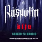 Rasputin + Kiju + Dj set Rasputin Kiju Dj set a Prato (PO) il 23 maggio 2026