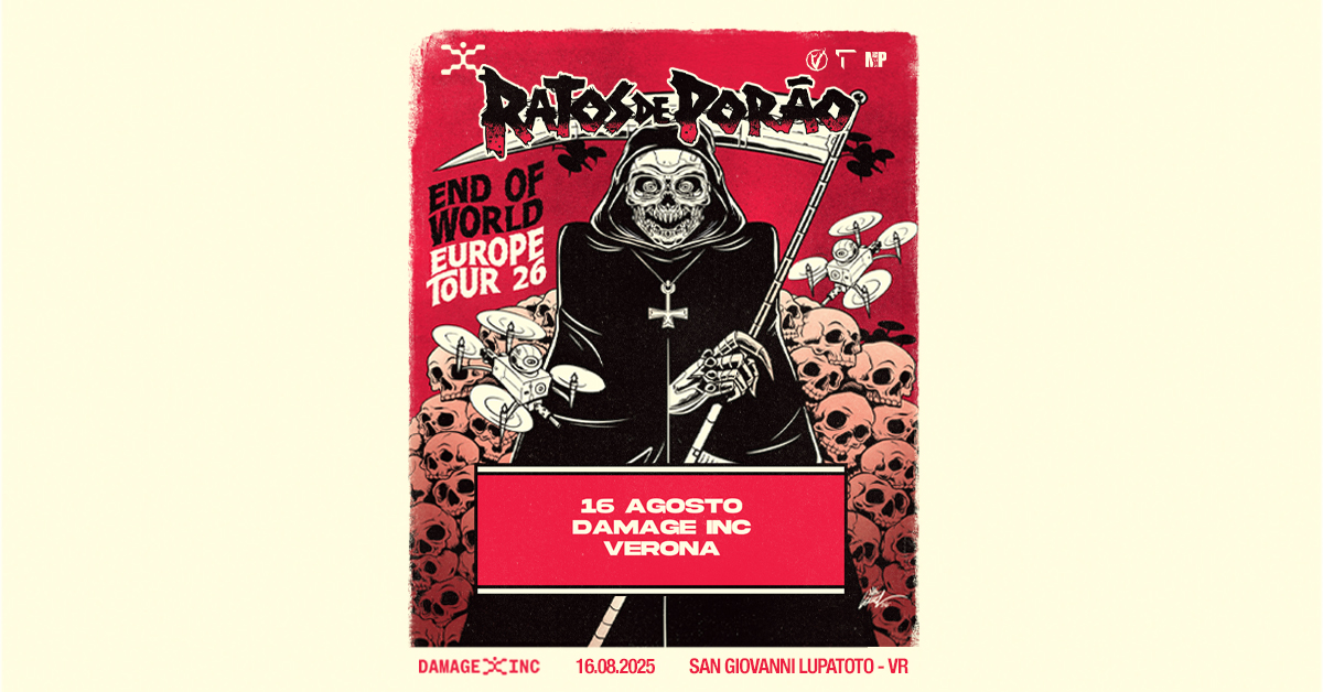 RATOS DE PORAO @Damage Inc, Verona Potrebbe essere un'immagine raffigurante il seguente testo "RARCENKORÃO RAROE KORAO OTOP END ENDOF OF WORLD EUROPE TOUR 26 i 16 AGOSTO DAMAGE INC VERONA DAMAGEXCINC DAMAGE 16.08.2025 SAN GIOVANNI LUPATOTO- LUPATOTO-VR VR"