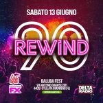 REWIND90 – STELLATA DI BONDENO FE Potrebbe essere un'immagine raffigurante il seguente testo "etoe SABATO 13 GIUGNO REWIND REWIND L Lue PLATINUM FX BALUBA FEST VIAANTONIOGRAMSCI301 VIA ANTONIO GRAMSCI3 301 44012 -STELLATADIBONDENO(FE) ENTRATAGRATUITA ENTRATA GRATUITA DELTA® RADIO"
