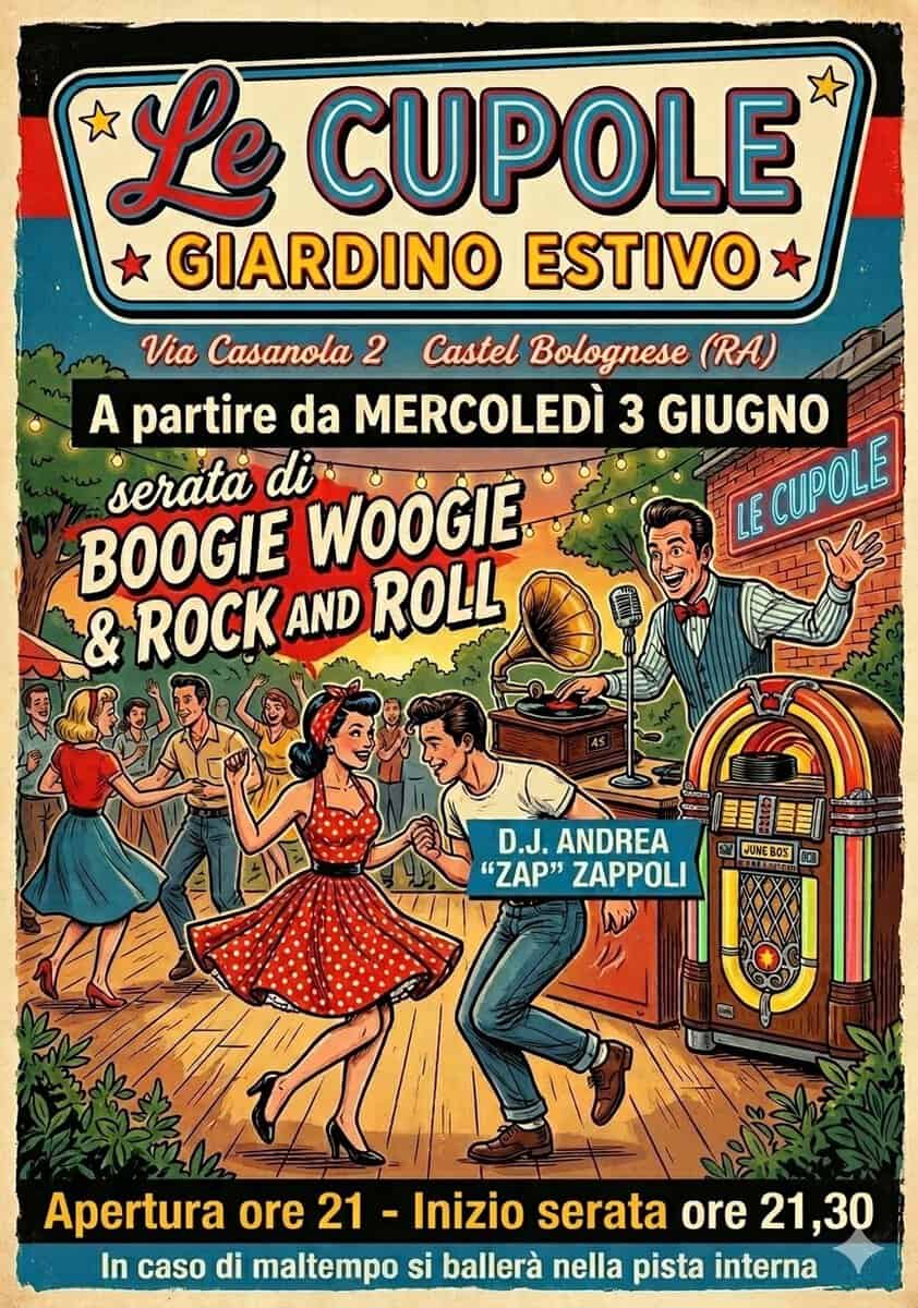 Potrebbe essere un'immagine raffigurante ‎il seguente testo "‎Le CUPOLE GIARDINO ESTIVO Via Casanola 2 Castel Bolognese (RA) A partire da MERCOLEDÌ 3 GIUGNO serata BOOGIE di WOOGIE LE CUPOLE & ROCK AND ROLL D.J. ANDREA "ZAP" ZAPPOLI JUNEBOS OS لت Apertura ore 21- 21 -Inizio serata ore 21,30 21 In caso di maltempo si ballerà nella pista interna‎"‎
