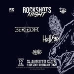 ROCKSHOTS NIGHT Vol. 1 // BERIEDIR + HELLFOX + NEFASTIS @ SLAUGHTER CLUB Potrebbe essere un'immagine raffigurante testo