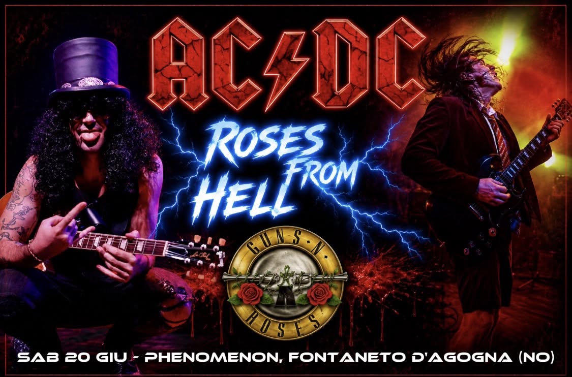 Evento ROSES FROM HELL – double tribute to the best of Rock N Roll, PHENOMENON, Fontaneto d’Agogna (NO) Locandina ROSES FROM HELL – double tribute to the best of Rock N Roll, PHENOMENON, Fontaneto d’Agogna (NO) - sabato 20 giugno ore 22:00 - 00:00