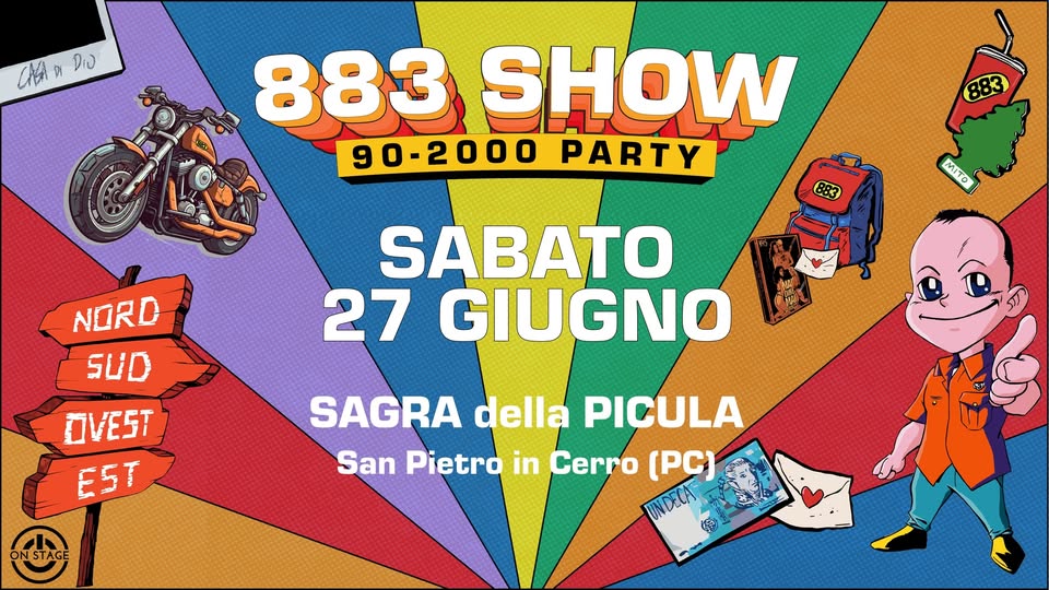 Evento SAB 27 GIU Sagra della Picula 883 SHOW Locandina SAB 27 GIU Sagra della Picula 883 SHOW - sabato 27 giugno ore 21:00 - 23:00