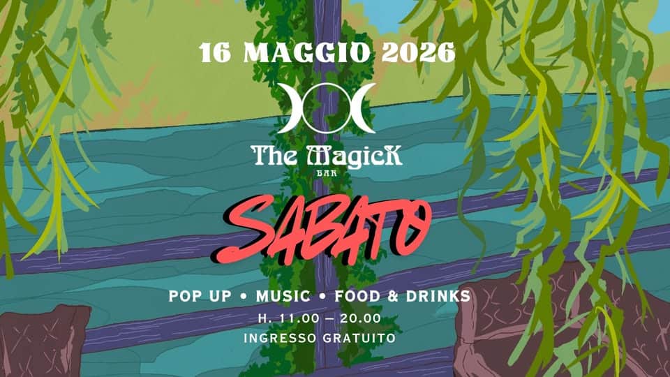Sabato 16 Maggio • UpRome • Free Entry | Magick Bar Potrebbe essere un'immagine raffigurante il seguente testo "16 MAGGIO 2026 O The Magick 6RK SABATO POPUP POP UP MUSIC FOOD & DRINKS H. 11.00- 11.00-20.00 20.00 INGRESSO GRATUITO"