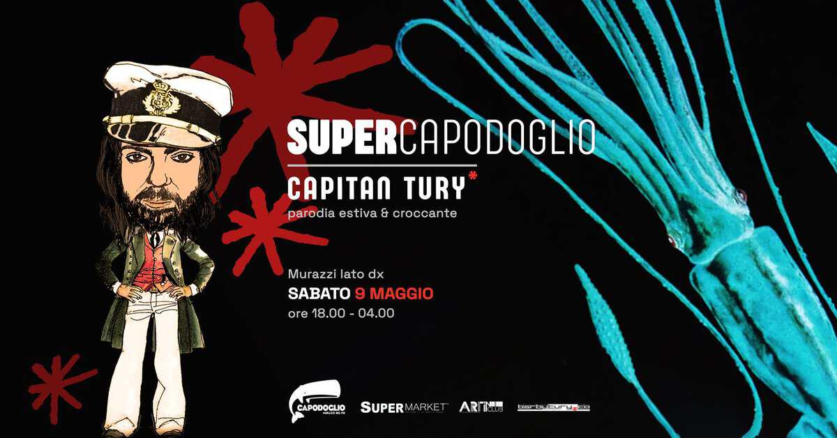 Potrebbe essere un'immagine raffigurante il seguente testo "SUPERCAPODOGLIO 米 CΑPΙTΑЛ TURY parodia estiva & croccante Murazzi Murazzilatodx lato dx SABATO 9 MAGGIO ore 18.00 - 04.00 CAPODOCLIO SUPER SUPERMARKET CAPODOCLIO AR ARTZAN 公 hatufururo 트닝로 EL"