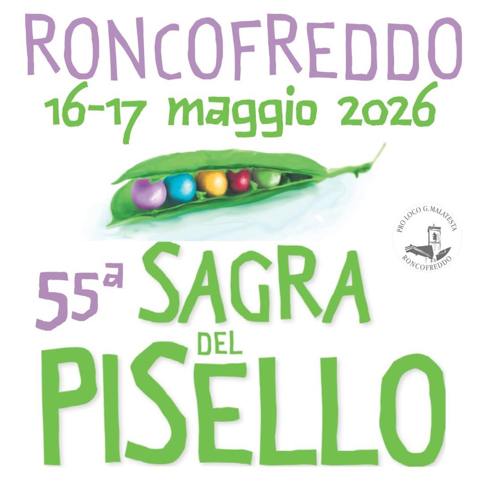 Sagra del Pisello – Roncofreddo (FC) Potrebbe essere un'immagine raffigurante il seguente testo "RONCOFREDDO 16-17 maggio 2026 RONCOFREUDO 2/.0ናችም 55 SAGRA PISELLO DEL"