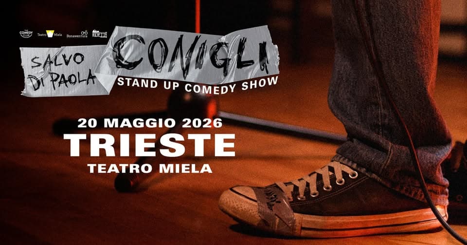 SALVO DI PAOLA – Conigli | Stand Up Comedians @Teatro Miela Potrebbe essere un'immagine raffigurante il seguente testo "COMPOY لل MCTo 4通温 Benzuzntira னீ SALVO PAOK STAND UP COMEDY CONIGLI SHOW 20 MAGGIO 2026 TRIESTE TEATRO MIELA ดากน"