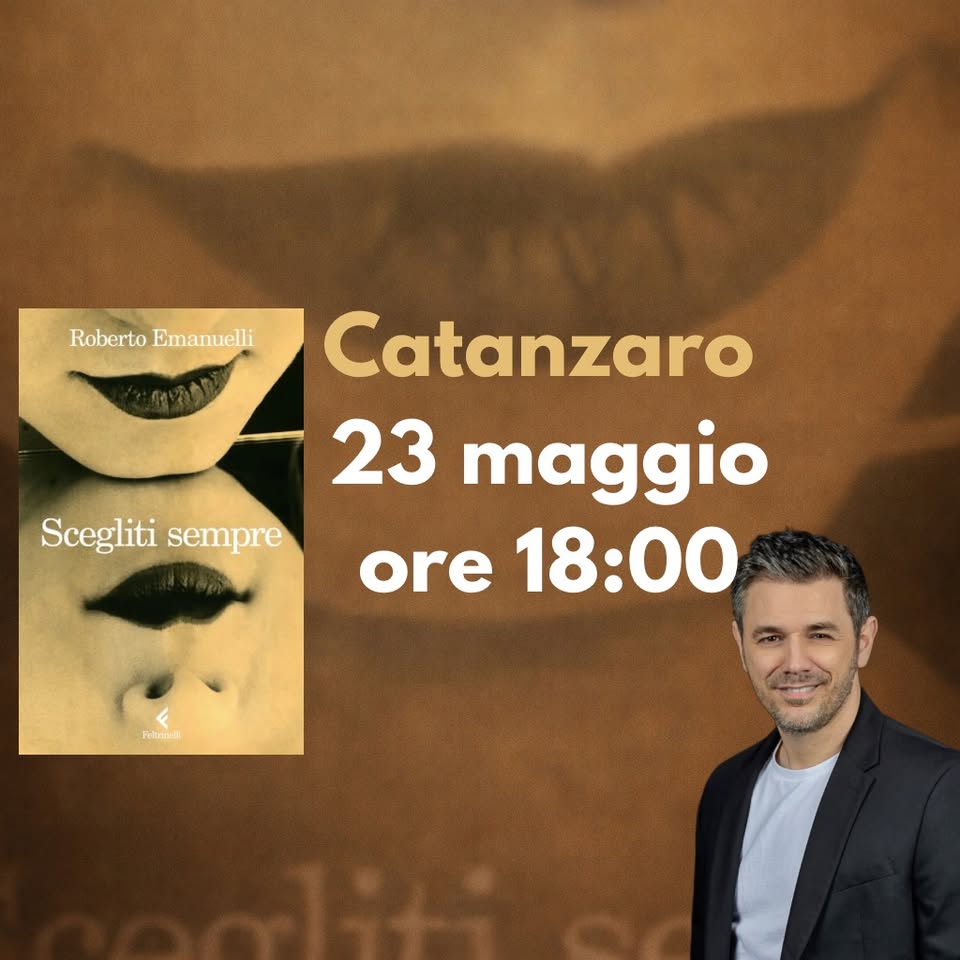 Scegliti sempre a Catanzaro Potrebbe essere un'immagine raffigurante il seguente testo "Roberto RobertoEmanuelli Emanuelli Scegliti sempre Catanzaro 23 maggio ore 18:00 Feltrinet"