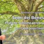 Semi del Benessere | Pratiche Tolteche con Carlos Jesús Castillejos Semi del Benessere Pratiche Tolteche con Carlos Jesús Castillejos a Torri (VI) il 31 maggio 2026