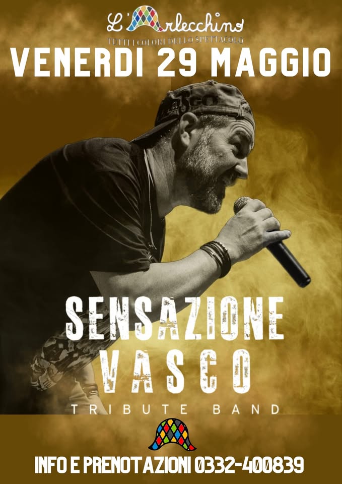 Evento Sensazione Vasco@L’arlecchino Show Bar Locandina Sensazione Vasco@L’arlecchino Show Bar - venerdì 29 maggio ore 20:00 - 22:00