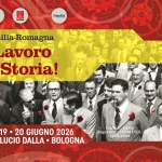 Senza Lavoro non c’è Storia! 125 della FIOM Emilia-Romagna Senza Lavoro non c’è Storia! 125 della FIOM Emilia – Romagna a Bologna (BO) il 18 giugno - 20 giugno 2026