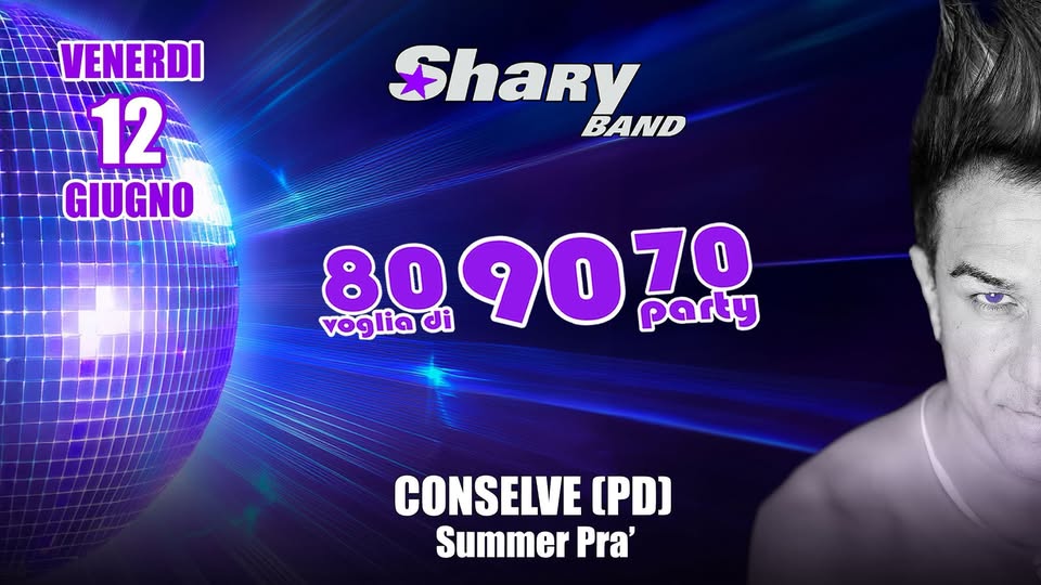 Evento SHARYBAND al “SUMMER PRA'” notte rosa , Via Vittorio Emanuele II, Conselve (PD) Locandina SHARYBAND al “SUMMER PRA'” notte rosa , Via Vittorio Emanuele II, Conselve (PD) - venerdì 12 giugno ore 21:37 - 23:37