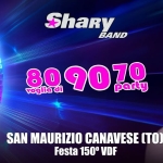 SHARYBAND alla “FESTA 150 ANNI FONDAZIONE V.D.F” piazza Marconi, San Maurizio Canavese (TO) Potrebbe essere un'immagine raffigurante una o più persone e il seguente testo "SABATO 13 GIUGNO Shary BAND 80 voglia di 809070 90 70 party SAN MAURIZIO CANAVESE נסד) Festa 150° VDF"