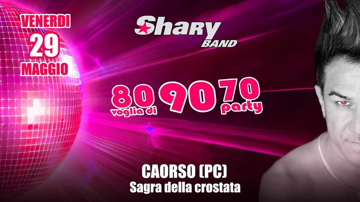 Evento Sharyband Alla “Sagra Della Crostata”, Piazza Della Rocca, Caorso (Pc) Locandina Sharyband Alla “Sagra Della Crostata”, Piazza Della Rocca, Caorso (Pc) - venerdì 29 maggio ore 21:35 - 23:35