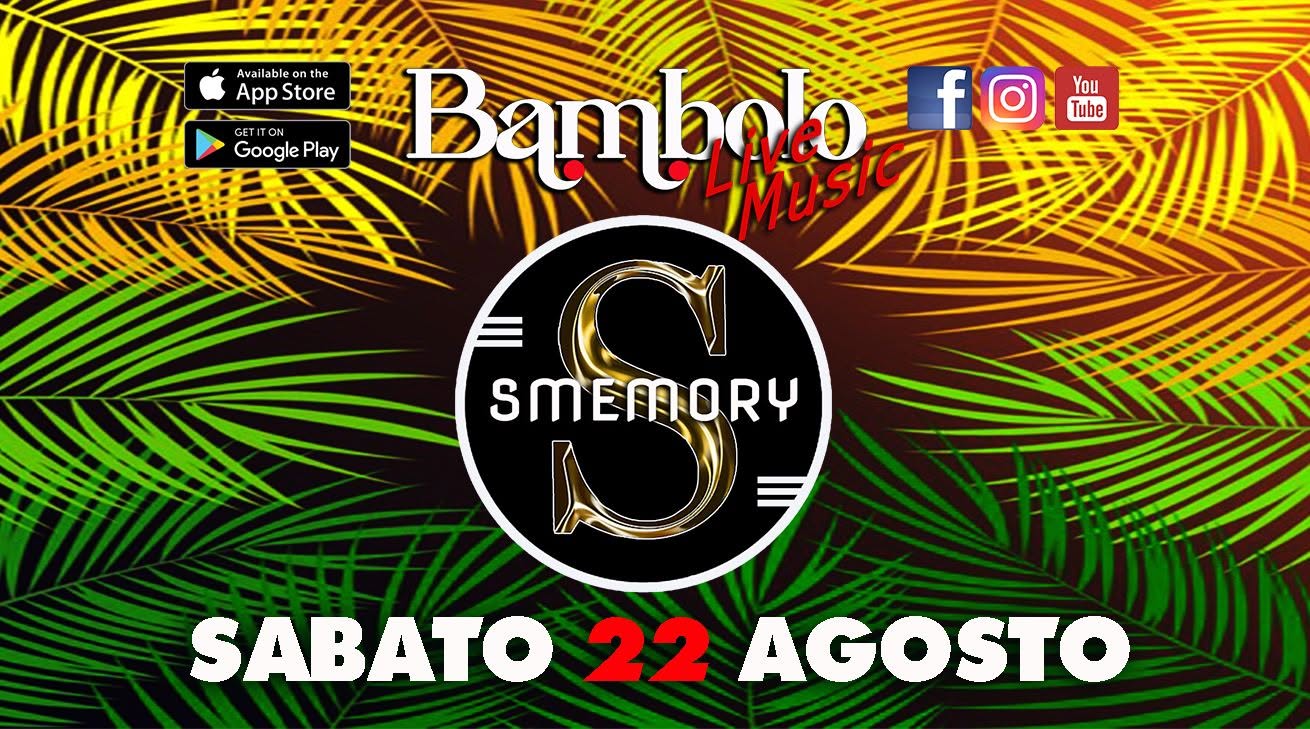 Evento SMEMORY Cover Band, HITS Italiane e Internazionali Locandina SMEMORY Cover Band, HITS Italiane e Internazionali - sabato 22 agosto ore 22:00 - 00:00
