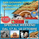 SPECIALE WEEKEND SAN GIOVANNI ROTONDO, SAN MICHELE ARCANGELO E MADONNA INCORONATA (17/18/OTTOBRE) Speciale Weekend San Giovanni Rotondo, San Michele Arcangelo E Madonna Incoronata (17/18/Ottobre) a Scafati (SA) il 17 ottobre 2026