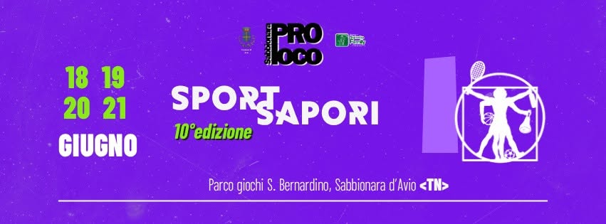 Evento Sport & Sapori 10 Locandina Sport & Sapori 10 - da giovedì 18 giugno - domenica 21 giugno 2026 ore 19:00 ore 22:00