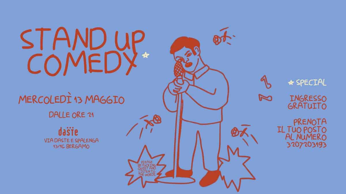 Stand Up Comedy – SPECIAL – a Daste! Potrebbe essere un disegno raffigurante il seguente testo "STAND P COMEDY 、 MERCOLEDÌ 13 MA DALLEOREZ1 DALLE ORE 21 SPECIAL 7 ثه o daste VIADASTEE VIA VIADASTEESPALENGA DASTE ESPALENGA 13/15.BERGAMO 13/15. BERGAMO INGRESSO GRATUITO PRENOTA IL TUOPOSTO Tuo AL NUMERO 3207203193 THEWORDS"
