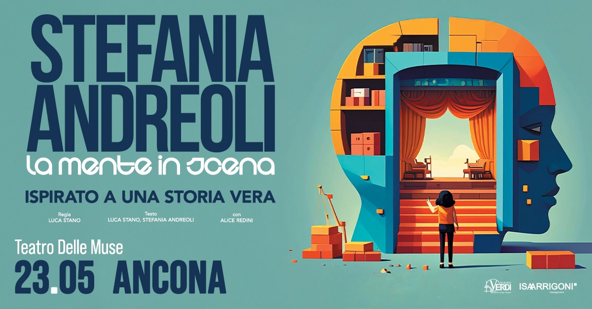 Evento Stefania Andreoli – La Mente In Scena Ancona Locandina Stefania Andreoli – La Mente In Scena Ancona - sabato 23 maggio ore 21:00 - 23:00
