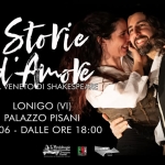 Storie d’Amore nel Veneto di Shakespeare… a Lonigo (VI)! a Lonigo (VI) il 27 giugno 2026