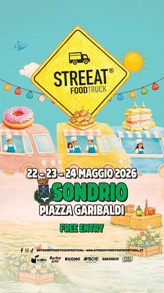 STREEAT®️ Food Truck Festival SONDRIO Potrebbe essere un'immagine raffigurante il seguente testo "m STREEAT ® FOODTRUCK 000 OE( 22-23-24 22-23-24MAGGI02026 -2 24 MAGGIO 2026 SONDRIO PIAZZA GARIBALDI FREEENTRY ENTRY fos @TTATARWRUIUTU SIOW BArley BUONO MOECOK BARINBOX"