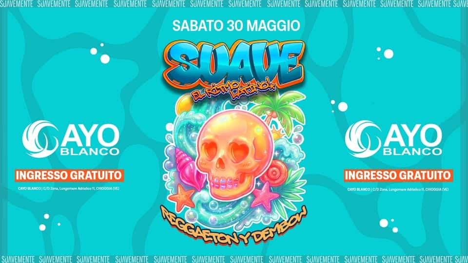 Potrebbe essere un'immagine raffigurante il seguente testo "SUAVEMENTE SUAVEMENTE SUAVEMENTE SUAVEMENTE SUAVEMENTE SUAVEMENTE SUAVEMENTE SUAVEMENTE SJAVEMENTE SUAVEMENTE SUAVEMENTE SUAVEMENTE SUAV SABATO 30 MAGGIO SUVDE 食はに無けて AYO BLANCO INGRESSO NGRESSOGRATUITO GRATUITO CAMORANEOICIamLurgent ora ungomare CAYO LANCO| tiGo11 CHIOGGIAN VE) AYO BLANCO INGRESSOGRATUITO INGRESSO GRATUITO CMOK.AcDIeNTmeligmn/tet LungamarAdin DZırnLungam VE) SUAVEMENTE SJAVEMENTE SUAVEMENTE SUAVEMENTE SUAVEMENTE SUAVEMENTE SUAVEMENTE SUAVEMENTE SJAVEMENTE SUAVEMENTE SUAVEMENTE SIAVEMENTESJA SUA"