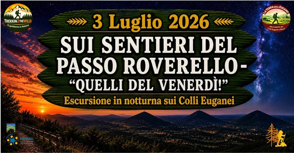 Evento Sui sentieri del Passo Roverello – “Quelli del Venerdì!” Locandina Sui sentieri del Passo Roverello – “Quelli del Venerdì!” - venerdì 3 luglio ore 19:30 - 23:15