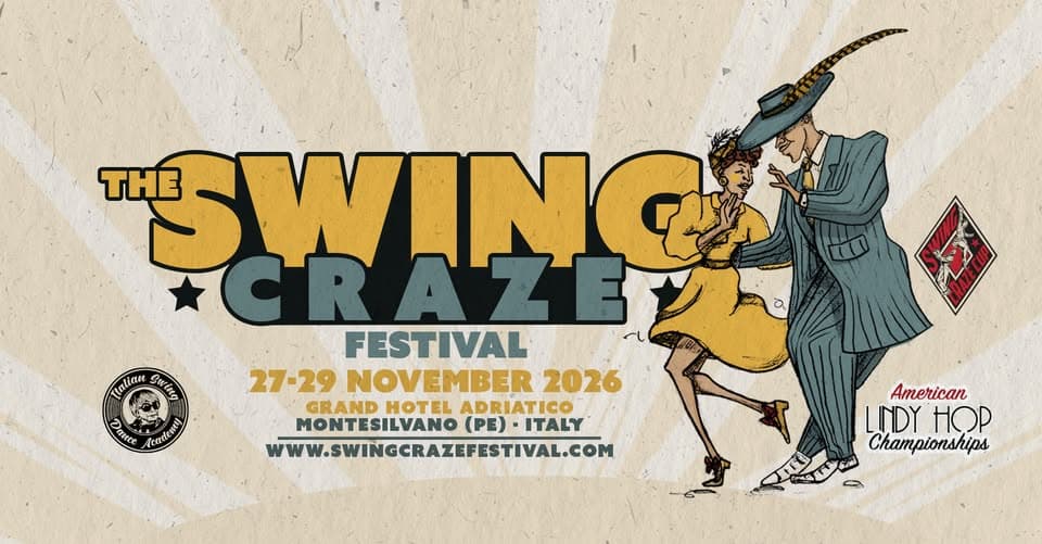 Potrebbe essere un'immagine raffigurante il seguente testo "THE SWANG Tatian Guin Aaucb ΦиΝO ពីកហ) a FESTIVAL 27-29 NOVEMBER 2026 GRAND HOTEL GRANDHOTEL GRANDHOTELADRIATICO ADRIATICO MONTESILVANO (PE) (PE)·ITALY ITALY WWW.SWINGCRAZEFESTIVAL.COM American LNDY LNDYHOP HOP Championships"