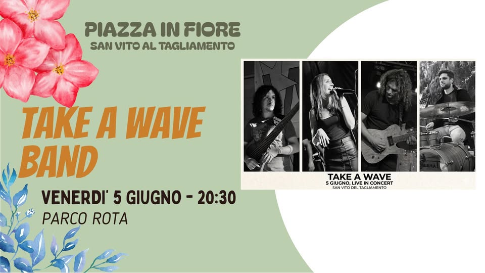 Evento Take A Wave Band (Live) Locandina Take A Wave Band (Live) - venerdì 5 giugno ore 20:30 - 22:30